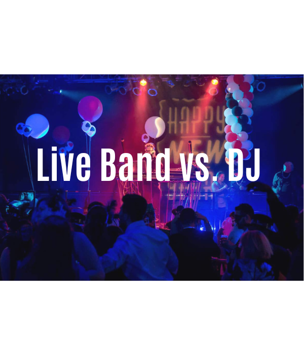 Live Band vs. DJ: Which Is Better for Your Private Event?