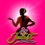 “& Juliet”
